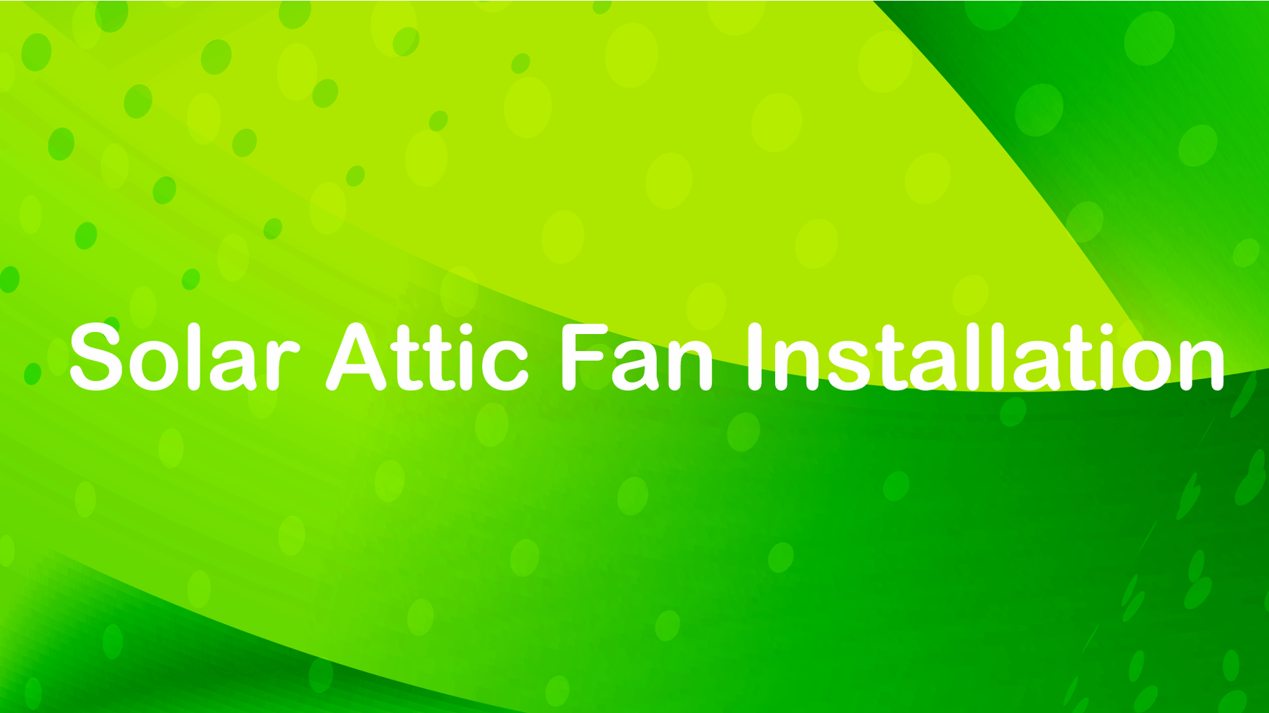 Solar Attic Fan Installation